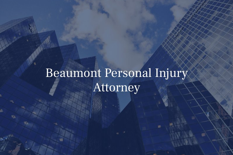 Beaumont Personal Injury Attorney