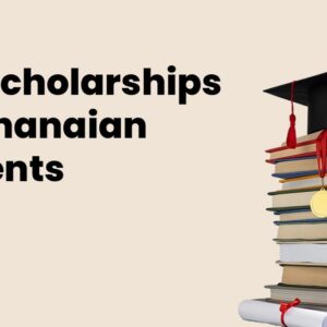Scholarships for Ghanaian students 2025