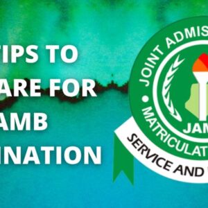 10 Tips to Prepare for JAMB Exams in Nigeria 2025