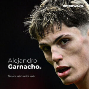EPL Player to Watch: Alejandro Garnacho, Chelsea 2 Face Brentford in Thrilling West London Derby